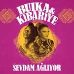 Buika ve Kibariye’den Sezen Aksu Parçası Geliyor