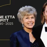 Brad Pitt’in Acı Kaybı: İlham Veren Annesi Jane Pitt Hayatını Kaybetti