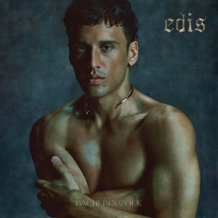 Edis’in Yeni Albümü ‘Bachi-Bouzouk’ Çıkış Öncesi Sosyal Medyayı Salladı