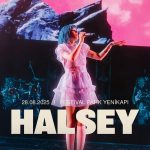 Halsey’in İstanbul Konseri 28 Ağustos’a Ertelendi!