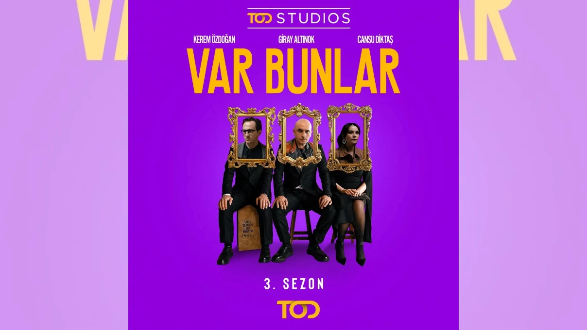 “Var Bunlar” 3. Sezonuyla Geri Dönüyor: Afiş Ortalığı Karıştırdı!